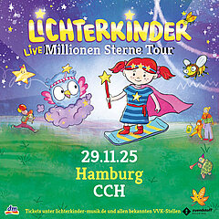 LICHTERKINDER Live - Millionen Sterne Tour LICHTERKINDER Live - Millionen Sterne Tour