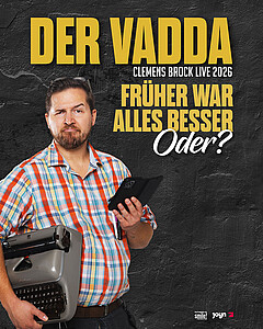 Der Vadda - Clemens Brock live 2026 | © Lennart Bader Der Vadda - Clemens Brock live 2026 | © Lennart Bader